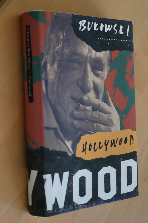 Charles Bukowski : Hollywood ( 2.p. 1992 )