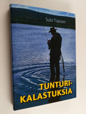 Sulo Tiainen : Tunturikalastuksia