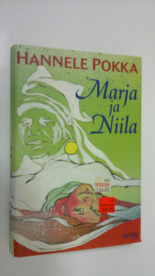 Hannele Pokka : Marja ja Niila