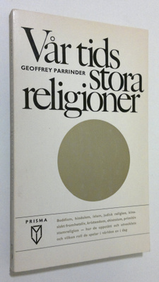 Geoffrey Parrinder : Vår tids stora religioner