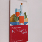 Pekka Suorsa : Viiniopas 2005 - arviot yli 1600 viinistä - pikkukuva 1