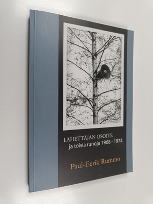 Paul-Eerik Rummo : Lähettäjän osoite ja toisia runoja 196...