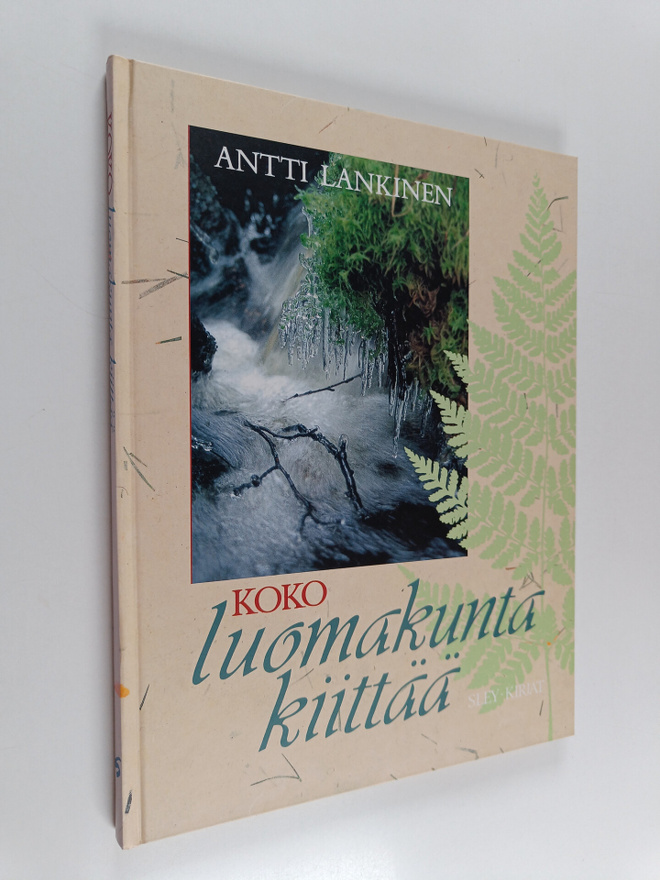 Antti Lankinen : Koko luomakunta kiittää