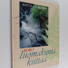 Antti Lankinen : Koko luomakunta kiittää - pikkukuva 1