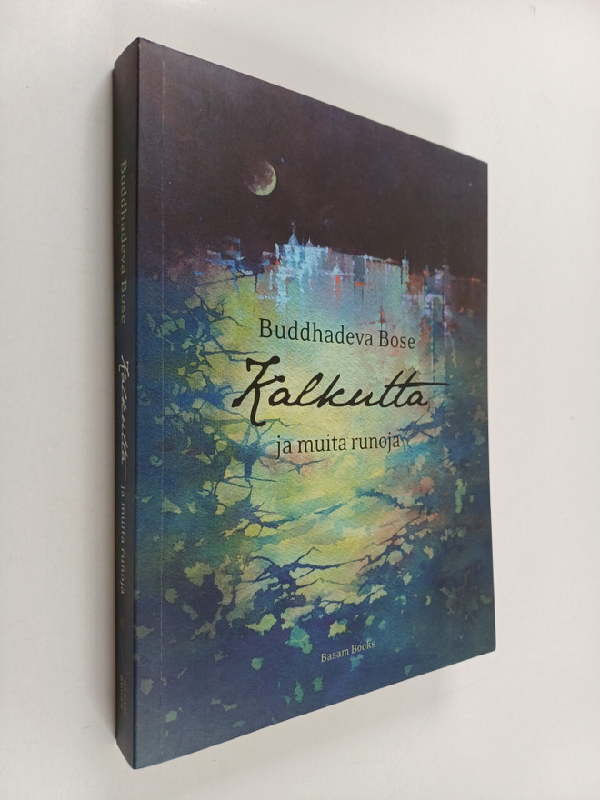 Buddhadeva Bose : Kalkutta ja muita runoja