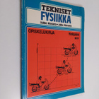 Jaakko Ahoranta : Fysiikka : tekniset , Opiskelukirja : y... - pikkukuva 1
