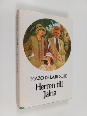 Mazo De la Roche : Herren till jalna