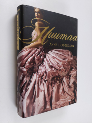 Anna Godbersen : Huumaa