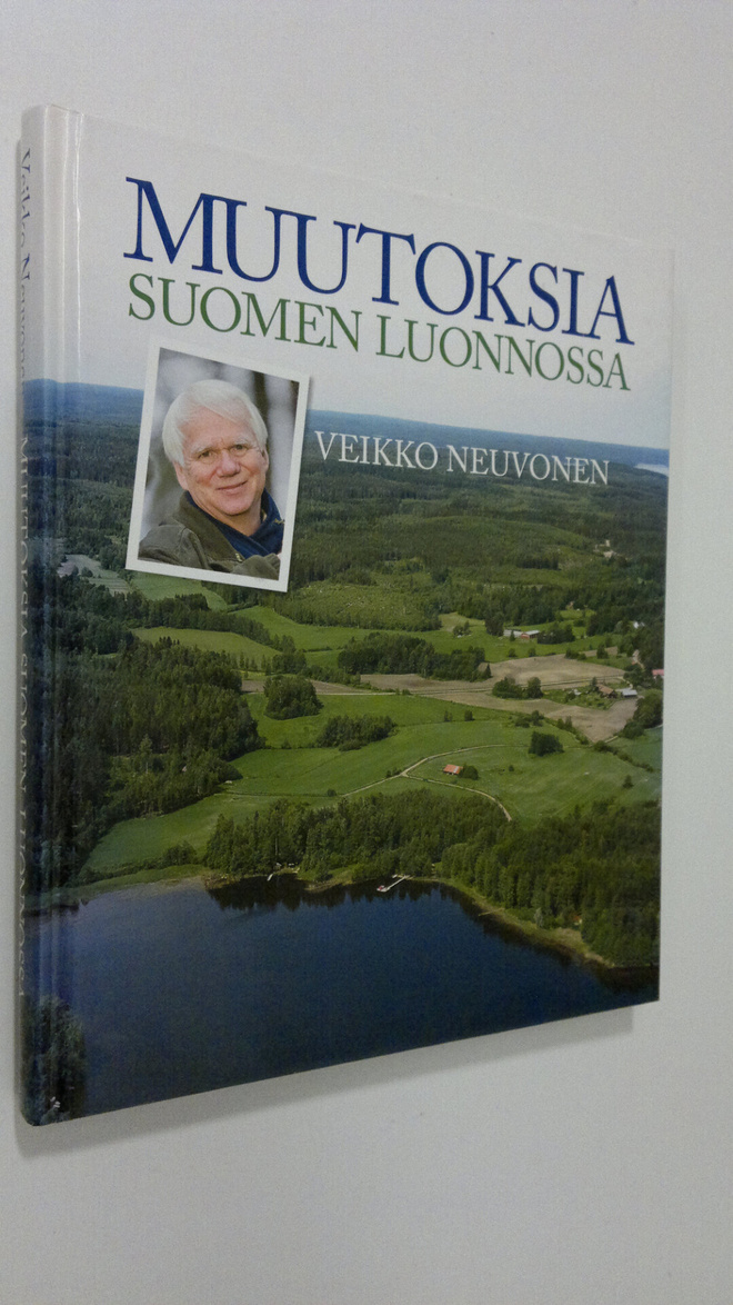 Veikko Neuvonen : Muutoksia Suomen luonnossa