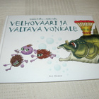 Kallio Velhovaari ja valtava vonkale - pikkukuva 1