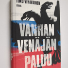 Timo Vihavainen : Vanhan Venäjän paluu : esseitä vanhasta... - pikkukuva 1