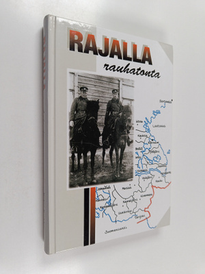 Kaino Tuokko : Rajalla rauhatonta