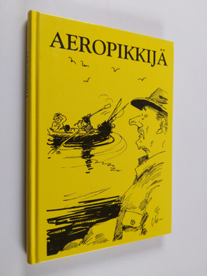 Veikko Lötjönen : Aeropikkijä : valittuja juttuja Savon s...