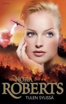 Nora Roberts - Tulen sylissä