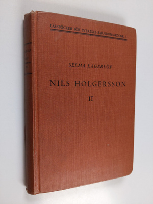 Selma Lagerlöf : Nils Holgerssons underbara resa genom Sv...