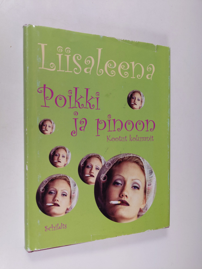 Liisaleena : Poikki ja pinoon : kootut kolumnit