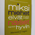Marianne J. Legato : Miksi miehet eivät muista mitään ja ... - pikkukuva 1