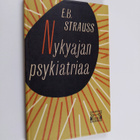 E. B. Strauss : Nykyajan psykiatriaa - pikkukuva 1