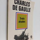 Charles De Gaule : Trois etudes - Precedees du memorandum... - pikkukuva 1