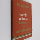 Erling Ruud : Sanoja uskosta, toivosta ja rakkaudesta - pikkukuva 1