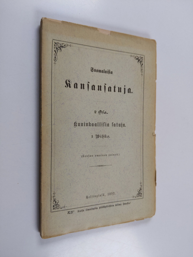 Suomalaisia kansansatuja :; 2 osa - Kuninkaallisia satuja...