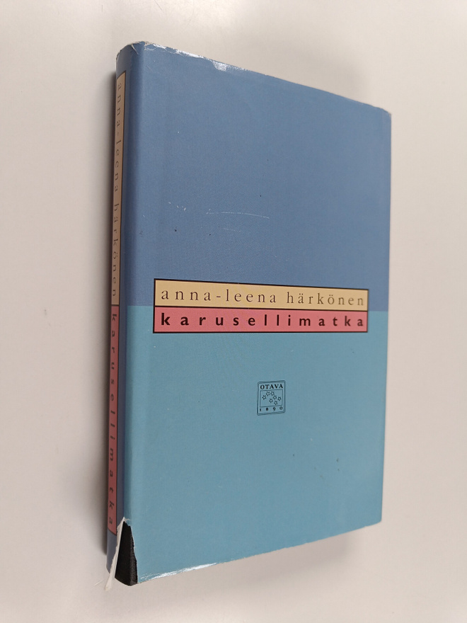 Anna-Leena Härkönen : Karusellimatka : novelleja