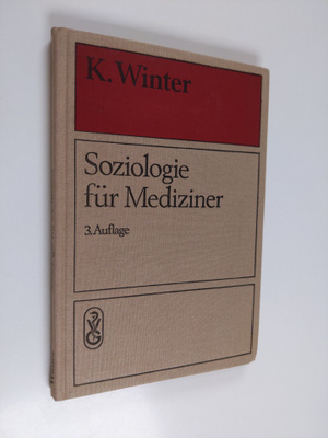 Kurt Winter : Soziologie fur Mediziner