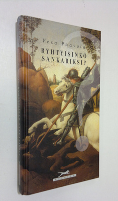 Vesa Paavola : Ryhtyisinkö sankariksi