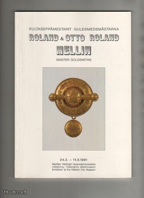Kultaseppämestarit Roland ja Otto Mellin.Näytt.luett.1991,K4