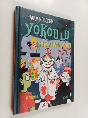 Paula Noronen : Yökoulu ja hirveä hammaskeiju