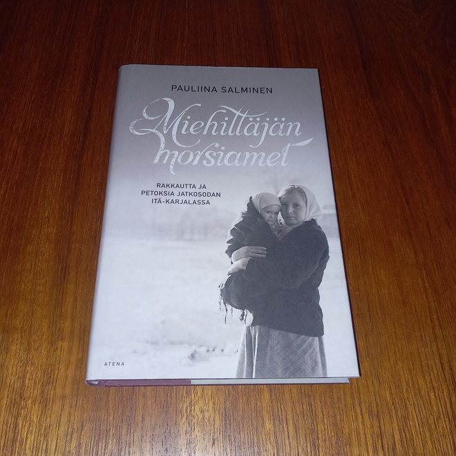 Miehittäjän morsiamet - rakkautta ja petoksia jatkosodan..