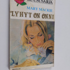 Mary Mackie : Lyhyt on onni - pikkukuva 1