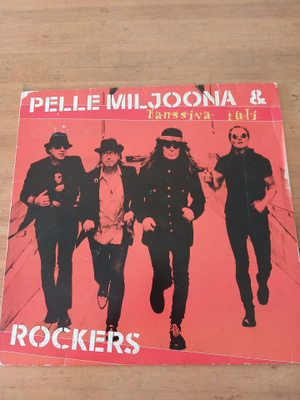 Pelle Miljoona & Rockers Tanssiva Tuli VG+