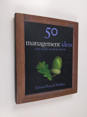 Edward Russell-Walling : 50 Management Ideas You Really N...