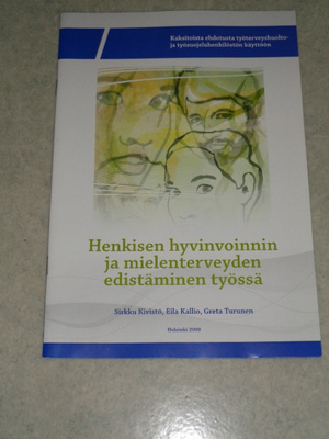 Henkisen hyvinvoinnin ja mielenterveyden edistäminen työssä