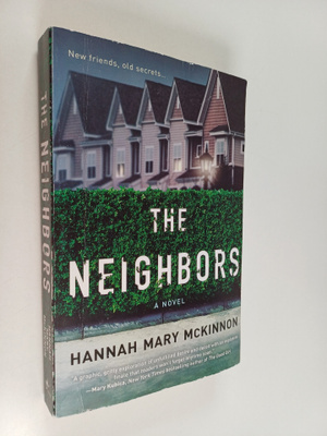 Hannah Mary McKinnon : The Neighbors