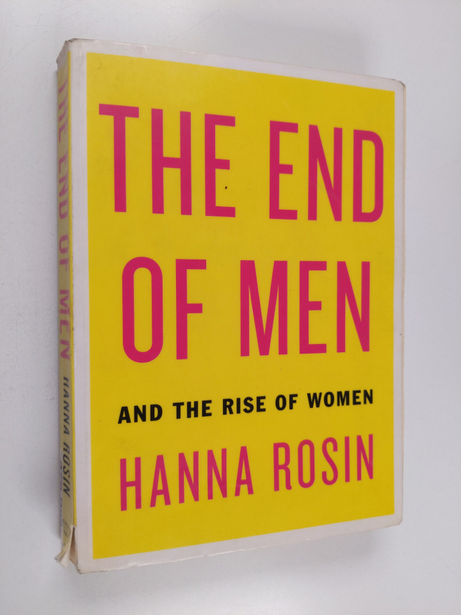 Hanna Rosin : End of men and the rise of women