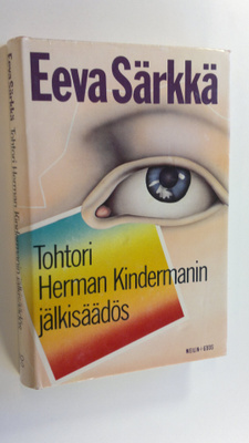 Eeva Särkkä : Tohtori Herman Kindermanin jälkisäädös