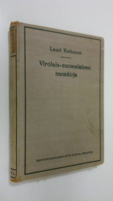 Lauri Kettunen : Virolais-suomalainen sanakirja = Eesti-s...