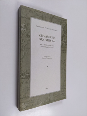 A. Miljukov : Kuvauksia Suomesta : matkamuistiinpanoja vu...