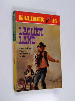 George G. Gilman : Laglöst land
