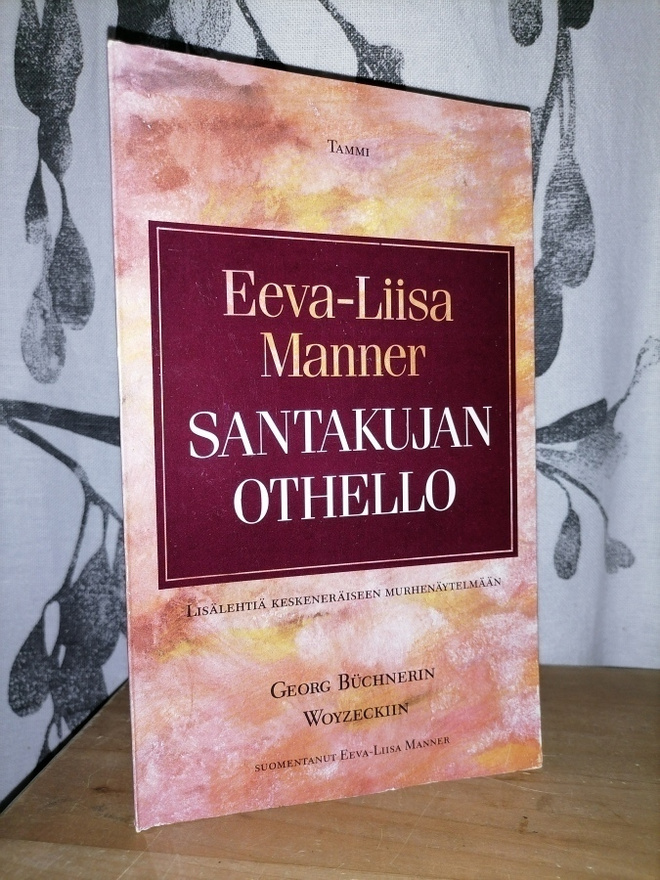 Eeva-Liisa Manner - Santakujan Othello - 1.p.1987