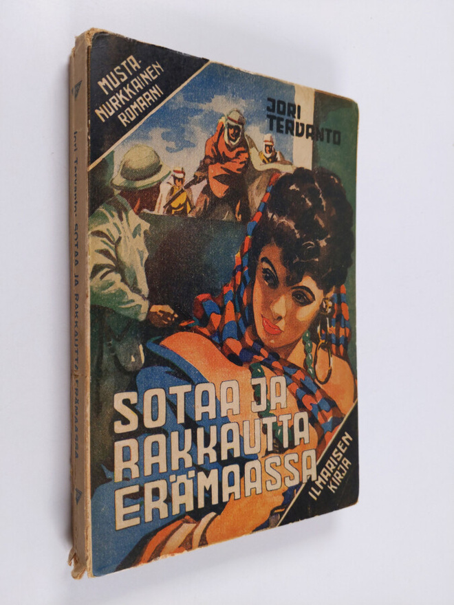 Jori Tervanto : Sotaa ja rakkautta erämaassa