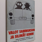 Vilho Keskitalo : Valot sammuksiin ja silimät kiinni : it... - pikkukuva 1