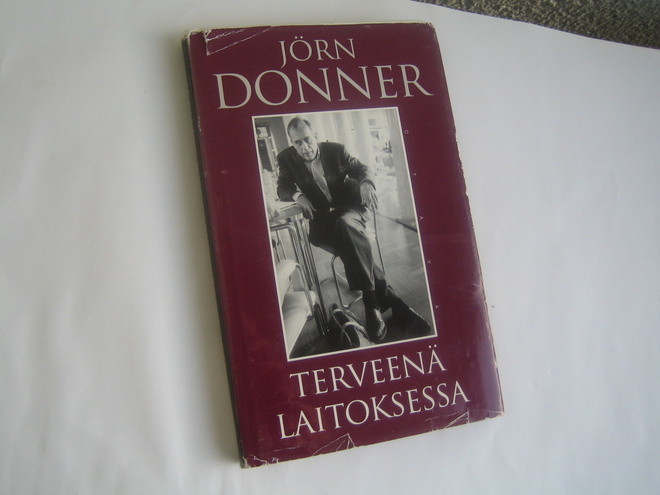 Jörn Donner - Terveenä laitoksessa (1995, 1.p.)