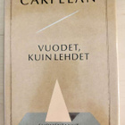 Bo Carpelan: Vuodet kuin lehdet - pikkukuva 1