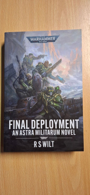 Wilt, R. S.: Warhammer 40,000: Final Deployment
