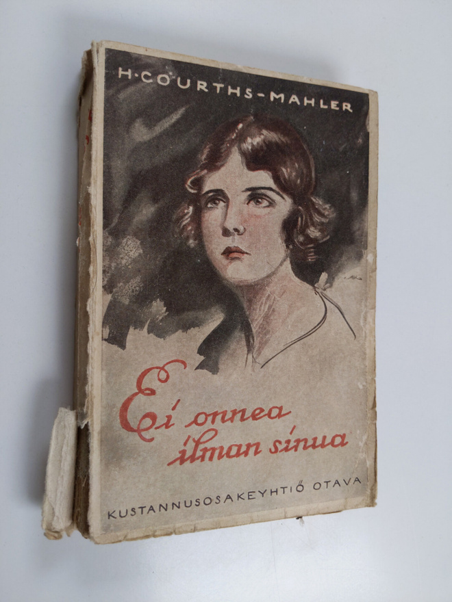 H. Courths-Mahler : Ei onnea ilman sinua