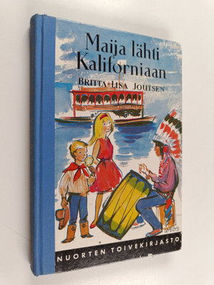 Britta-Lisa Joutsen : Maija lähti Kaliforniaan