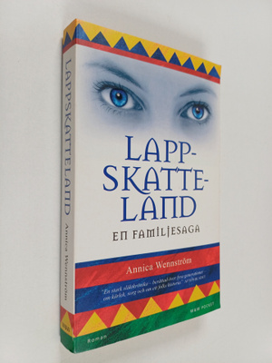Annica Wennström : Lappskatteland : en familjesaga : roman
